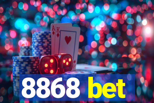 8868 bet